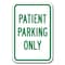 Signmission Patient Parking Only 12inx18in Heavy Gauge Aluminums, A-1218 Hospital - Patient Parking Only A-1218 Hospital - Patient Parking Only - alternate 1
